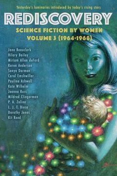 portada Rediscovery, Volume 3: Science Fiction by Women (1964-1968) (en Inglés)