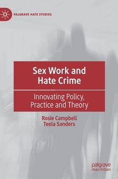 portada Sex Work and Hate Crime: Innovating Policy, Practice and Theory (en Inglés)