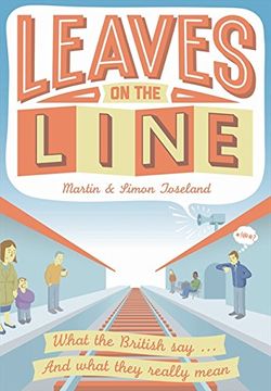portada Leaves on the Line: What the British say. And What They Really Mean (en Inglés)