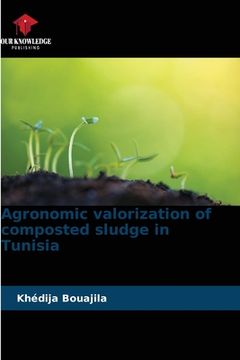 portada Agronomic valorization of composted sludge in Tunisia (en Inglés)