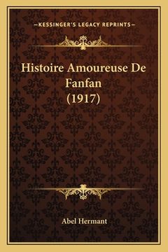 portada Histoire Amoureuse De Fanfan (1917) (en Francés)