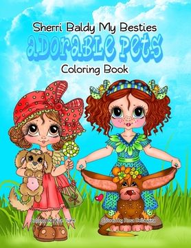portada Sherri Baldy My Besties Adorable Pets Coloring Book (en Inglés)