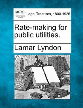portada rate-making for public utilities. (en Inglés)