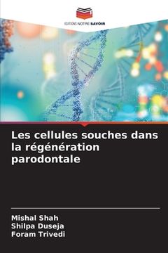 portada Les cellules souches dans la régénération parodontale (in French)