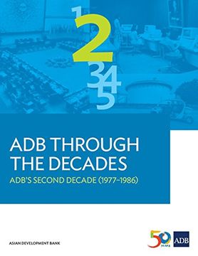 portada ADB Through the Decades: ADB's Second Decade (1977-1986)
