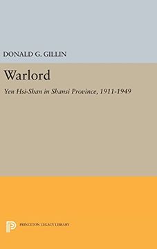 portada Warlord: Yen Hsi-Shan in Shansi Province, 1911-1949 (Princeton Legacy Library) (en Inglés)