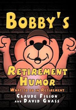 portada bobby`s retirement humor