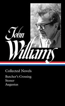 portada John Williams: Collected Novels (Loa #349): Butcher'S Crossing (in English)