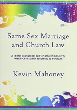 portada Same Sex Marriage and Church Law: A liberal evangelical call for greater inclusivity within Christianity according to scripture