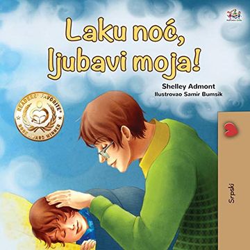 portada Goodnight, my Love! (Serbian Book for Kids - Latin Alphabet) (Serbian Bedtime Collection - Latin) (en Serbio)