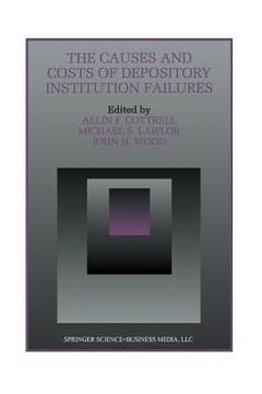 portada The Causes and Costs of Depository Institution Failures (in English)