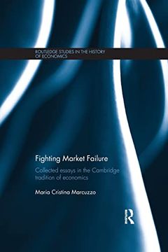 portada Fighting Market Failure: Collected Essays in the Cambridge Tradition of Economics (en Inglés)