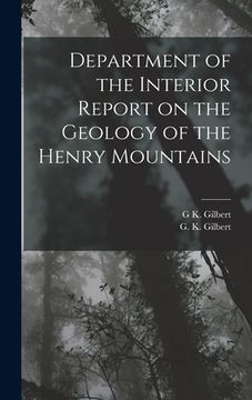 portada Department of the Interior Report on the Geology of the Henry Mountains (en Inglés)