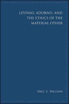 portada Levinas, Adorno, and the Ethics of the Material Other (Suny Series in Contemporary French Thought) (en Inglés)