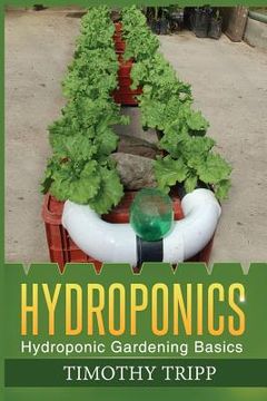 portada Hydroponics: Hydroponic Gardening Basics (en Inglés)