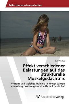 portada Effekt verschiedener Belastungen auf das strukturelle Muskelgedächtnis (German Edition)
