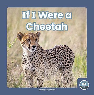 portada If i Were a Cheetah (if i Were an Animal: Little Blue Readers, Level 2) (en Inglés)