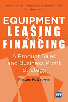 portada Equipment Leasing and Financing: A Product Sales and Business Profit Center Strategy (en Inglés)