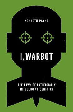 portada I, Warbot: The Dawn of Artificially Intelligent Conflict 