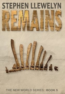 portada Remains: The New World Series Book Five (en Inglés)