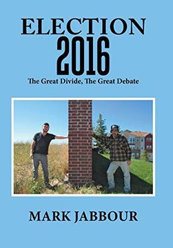 portada Election 2016: The Great Divide, the Great Debate (en Inglés)