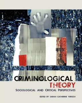 portada criminological theory: sociological and critical perspectives (en Inglés)
