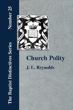 portada church polity: or the kingdom of christ in its internal and external development