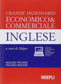 portada Grande Dizionario Economico & Commerciale Inglese. Inglese-italiano, Italiano-in (en multilingual)
