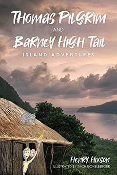 portada Thomas Pilgrim and Barney High Tail: Island Adventures (en Inglés)