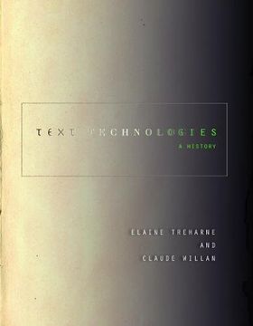 portada Text Technologies: A History (Stanford Text Technologies) (en Inglés)