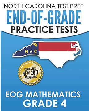 portada North Carolina Test Prep End-Of-Grade Practice Tests eog Mathematics Grade 4: Preparation for the End-Of-Grade Mathematics Assessments 