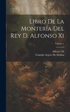 portada Libro de la Montería del rey d. Alfonso xi; Volume 1