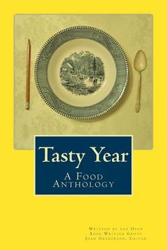 portada Tasty Year: A Food Anthology (en Inglés)