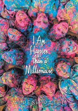 portada I Am Happier than a Millionaire (en Inglés)