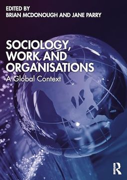 portada Sociology, Work and Organisations: A Global Context