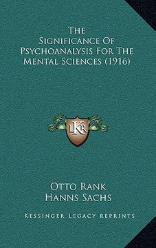 portada the significance of psychoanalysis for the mental sciences (1916) (en Inglés)