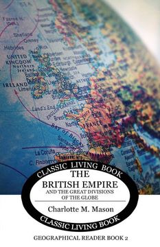 portada Geographical Reader Book 2: The British Empire and the Great Divisions of the Globe (in English)