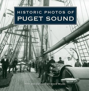 portada Historic Photos of Puget Sound (en Inglés)