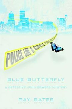 portada blue butterfly: a detective john bowers mystery (en Inglés)