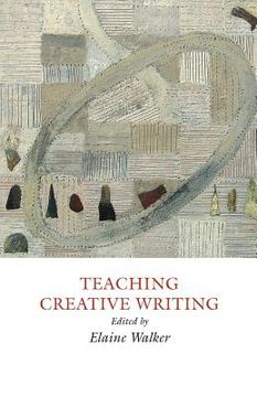 portada Teaching Creative Writing: Practical Approaches (en Inglés)