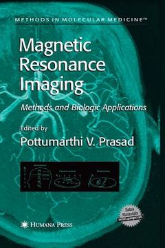 portada Magnetic Resonance Imaging: Methods and Biologic Applications (en Inglés)