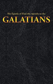 portada The Epistle of Paul the Apostle to the Galatians (New Testament) (en Inglés)