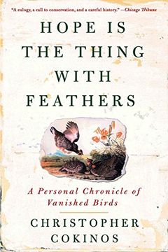 portada Hope is the Thing With Feathers: A Personal Chronicle of Vanished Birds (en Inglés)