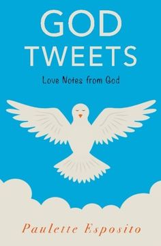 portada God Tweets: Love Notes from God (Volume 1)