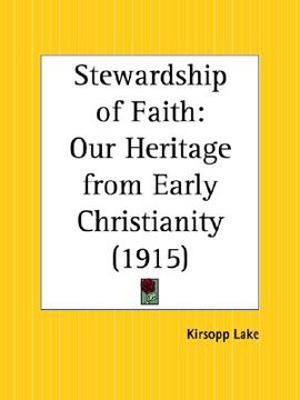 portada stewardship of faith: our heritage from early christianity (in English)
