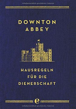 portada Downton Abbey - Hausregeln für die Dienerschaft (in German)