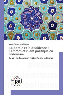 portada La parole et la dissidence: Femmes et islam politique en Indonésie