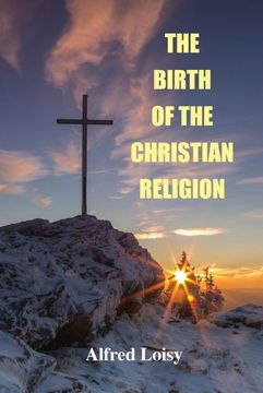 portada The Birth of the Christian Religion (en Inglés)