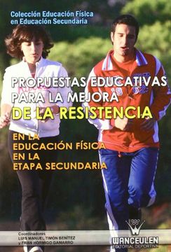 portada Propuestas Educativas Para la Mejora de la Resistencia en la Educación Física en la Etapa Secundaria (in Spanish)