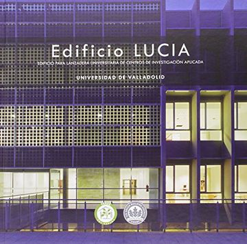 portada Edificio Lucía : edificio para lanzadera universitaria de centros de investigación aplicada